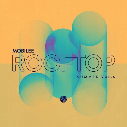 VA - Mobilee Rooftop Summer Vol. 6 [MOBILEECD038DL]